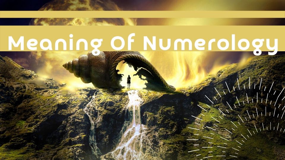 Meaning Of Numerology