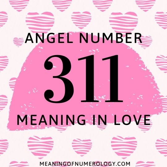angel number 311 meaning in love