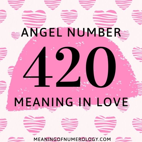 angel number 420 meaning in love
