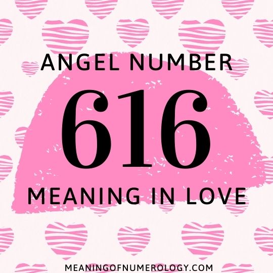 angel number 616 meaning in love