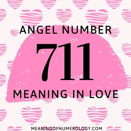 angel number 711 meaning in love
