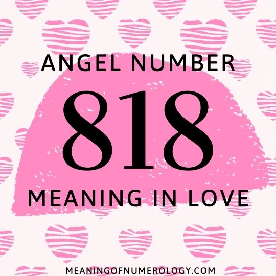 angel number 818 meaning in love