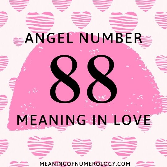 angel number 88 meaning in love