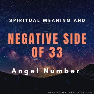 spiritual meaning and negative side of 33 angel number