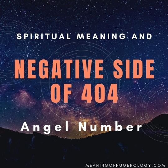 spiritual meaning and negative side of 404 angel number