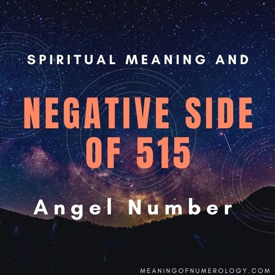 spiritual meaning and negative side of 515 angel number