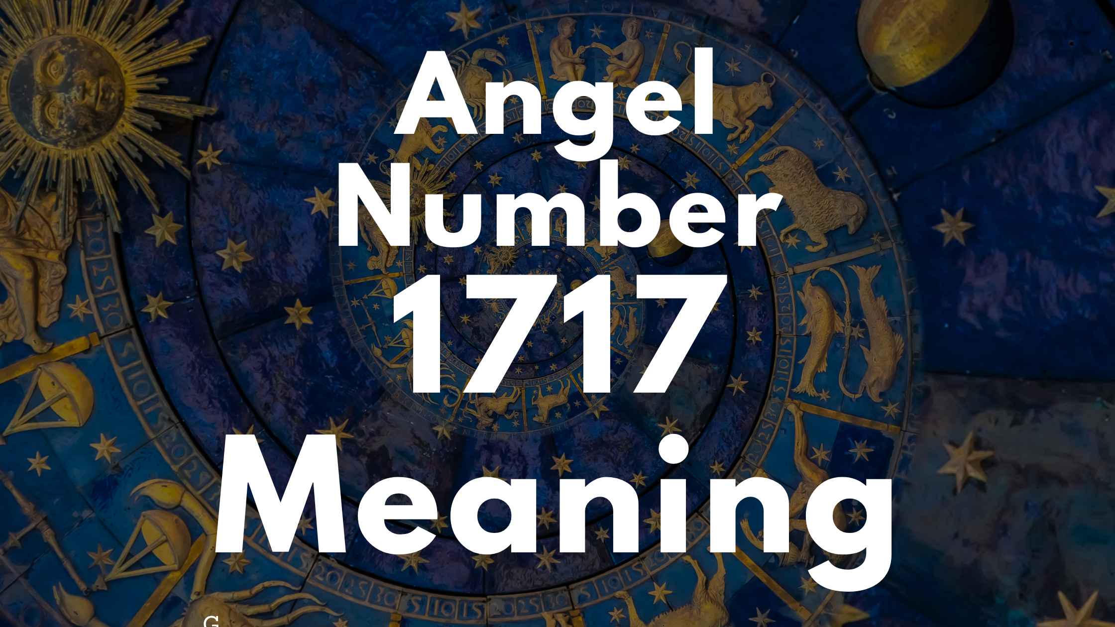 Angel Number 1717 Spiritual Meaning, Symbolism, and Significance