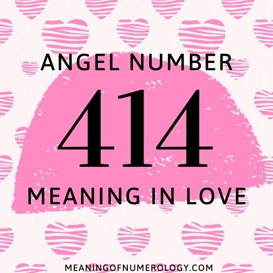 angel number 414 meaning in love