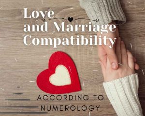 love and marriage compatibility according to numerology