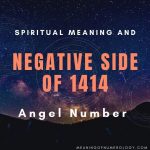 spiritual meaning and negative side of 1414 angel number
