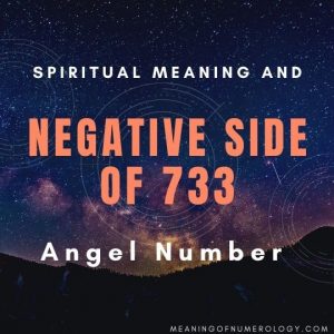 spiritual meaning and negative side of 733 angel number