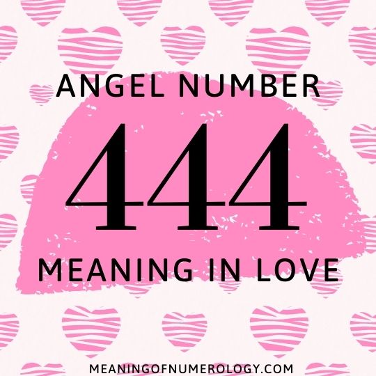 angel number 444 meaning in love