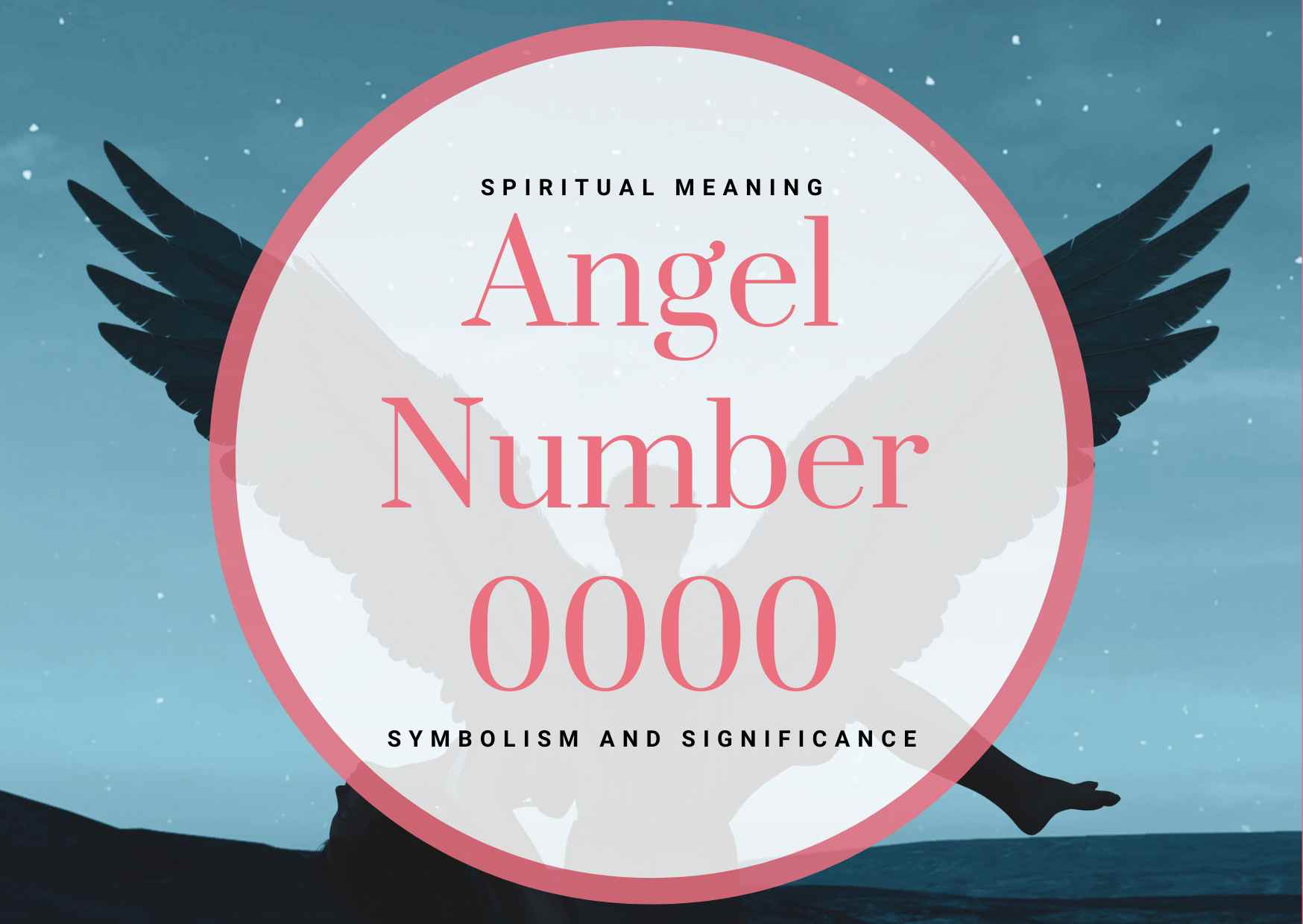 angel number meaning 0000