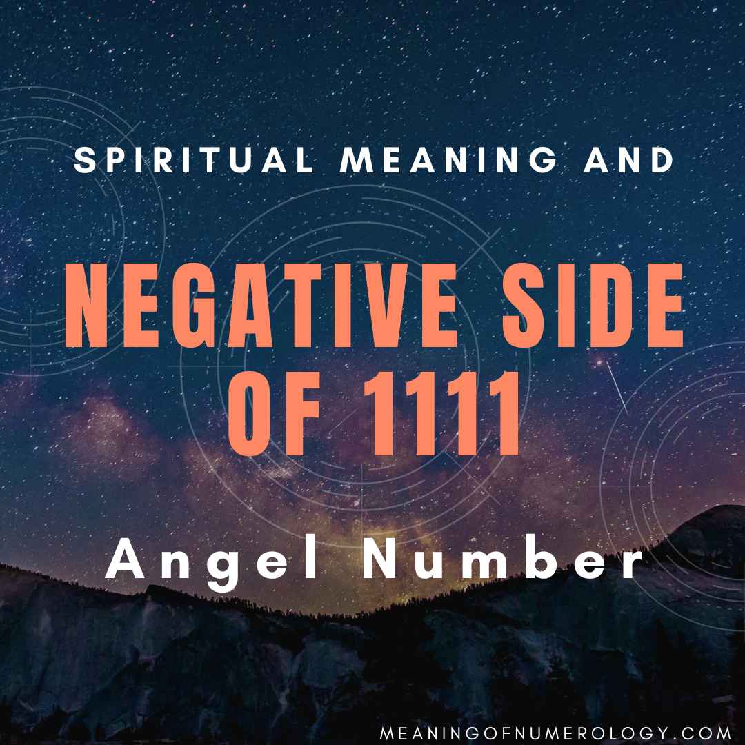 spiritual meaning and negative side of 1111 angel number