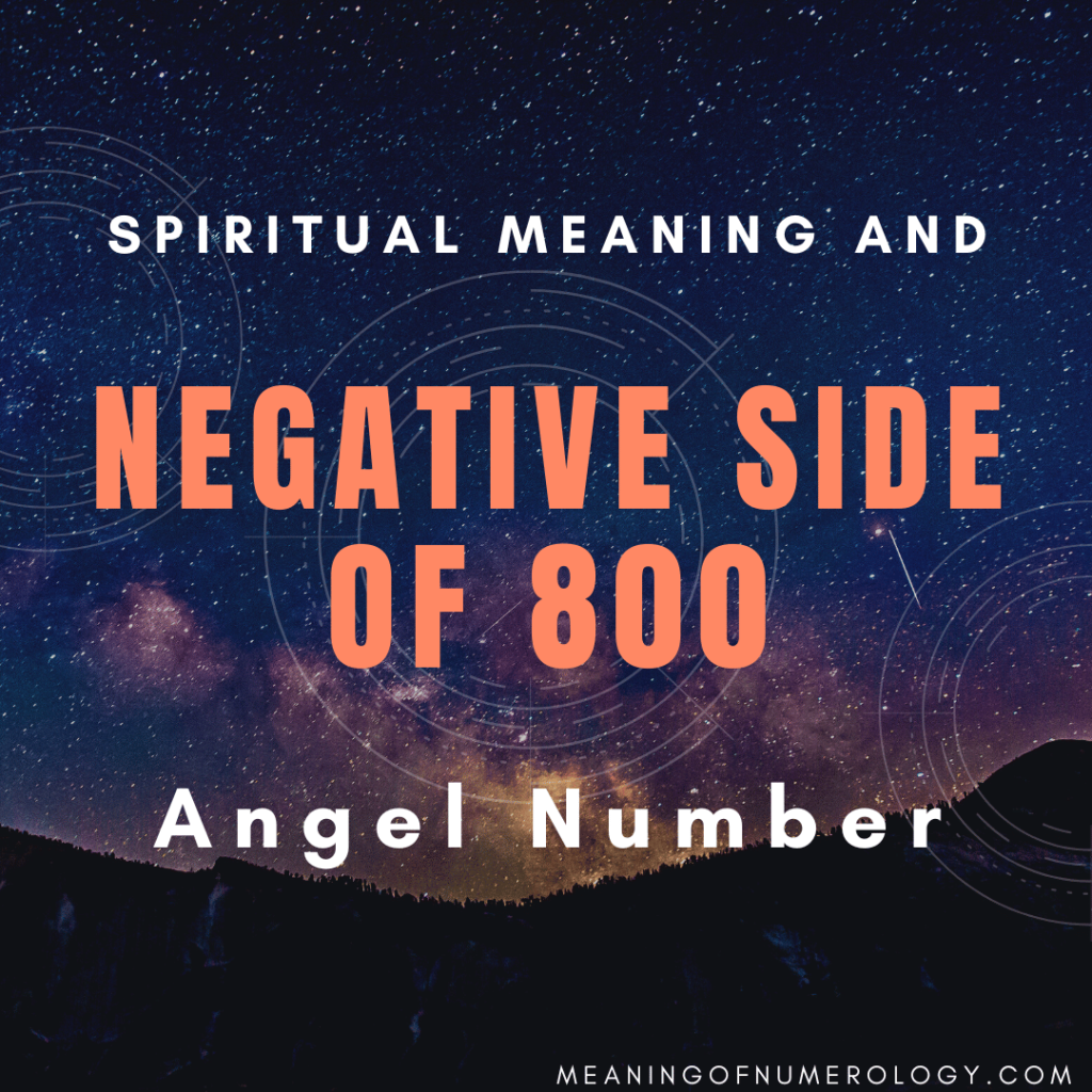 spiritual meaning and negative side of 800 angel number