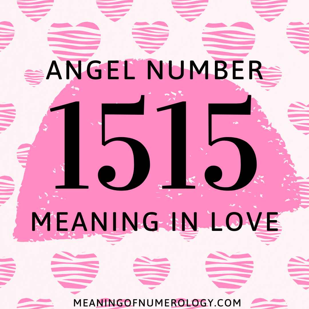 angel number 1515 meaning in love