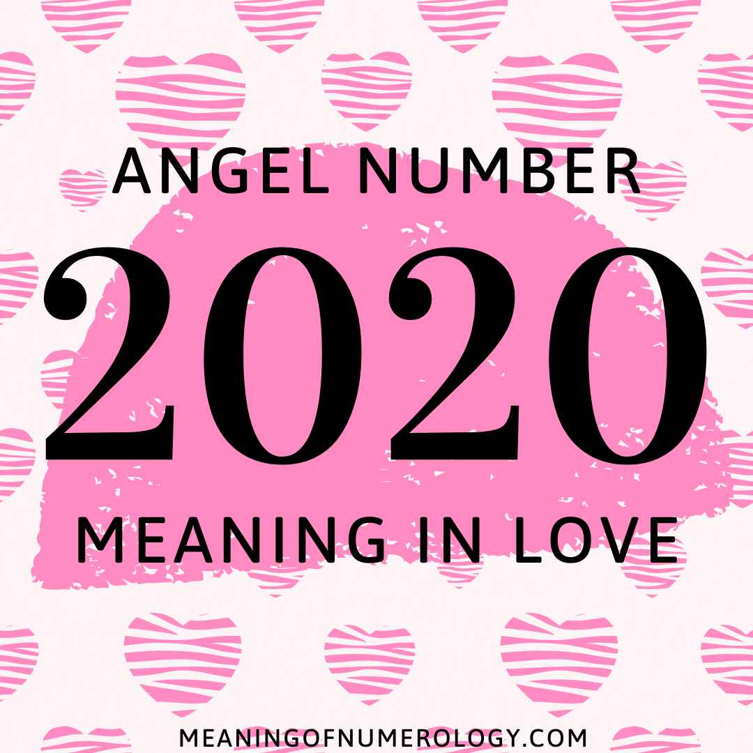 meaning in love angel number 2020