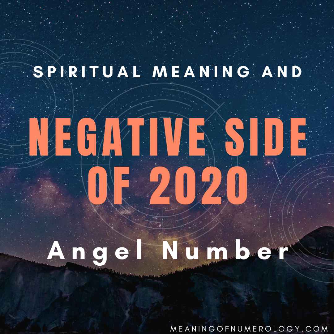 spiritual meaning and negative side of angel number 2020